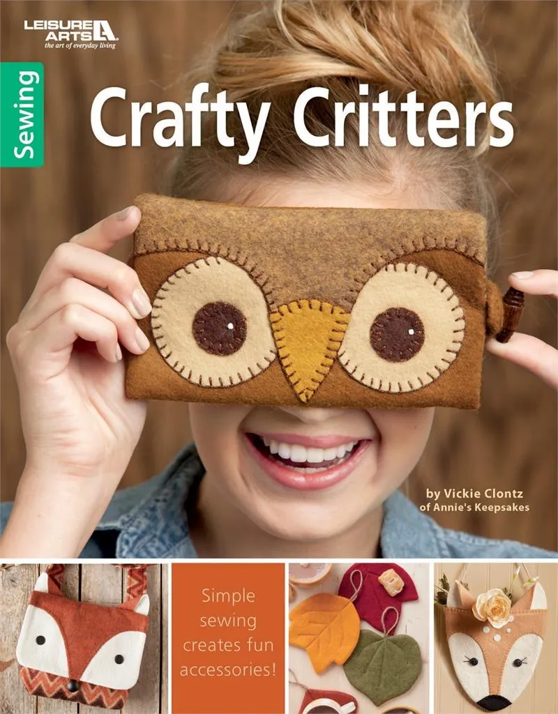 Crafty Critters Felt Sewing Book by Vickie Clontz